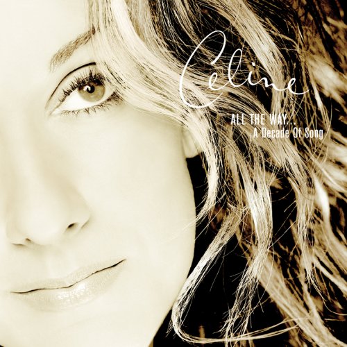 B01 All The Way A Decade Of Song 1999 100celinedion Com
